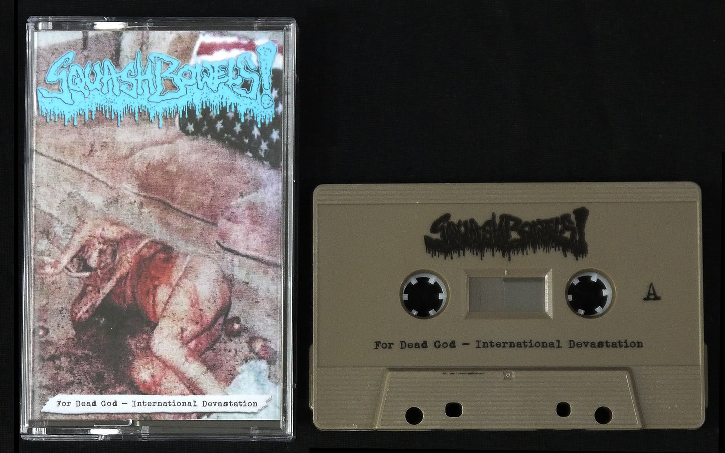 SQUASH BOWELS - For Dead God - International Devastation MC Tape