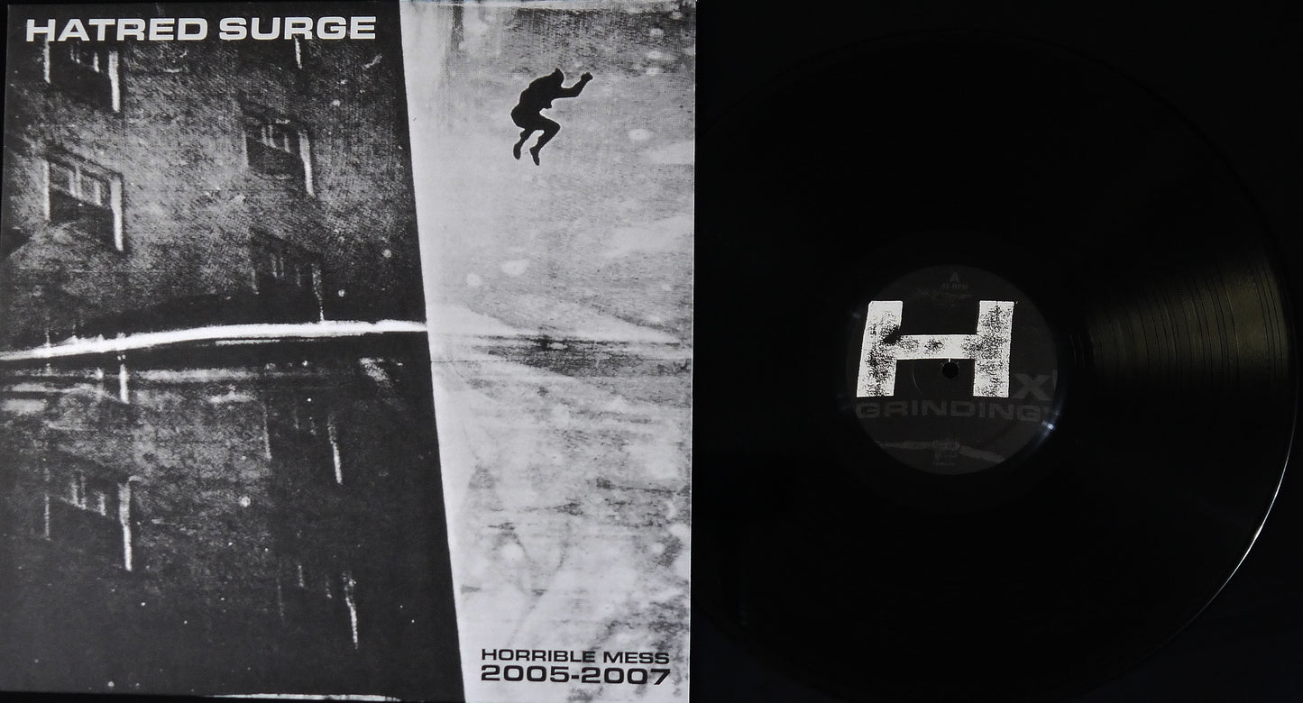 HATRED SURGE - Horrible Mess 2005-2007 12"