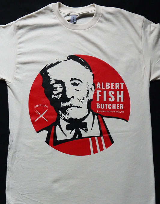 ALBERT FISH BUTCHER - Authentic Delight Of Brooklyn Since 1870 - T-shirt