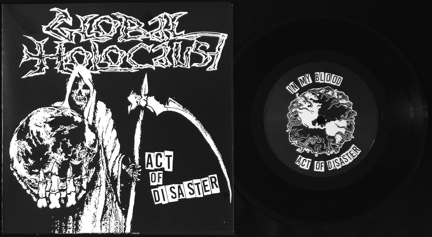GLOBAL HOLOCAUST - Act OF Disaster 7"