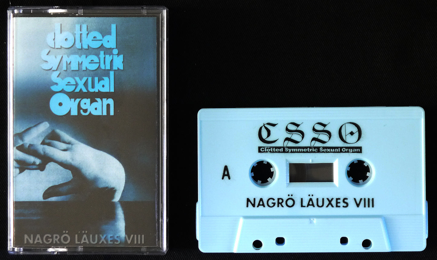 CLOTTED SYMMETRIC SEXUAL ORGAN - Nagrö Läuxes VIII MC Tape