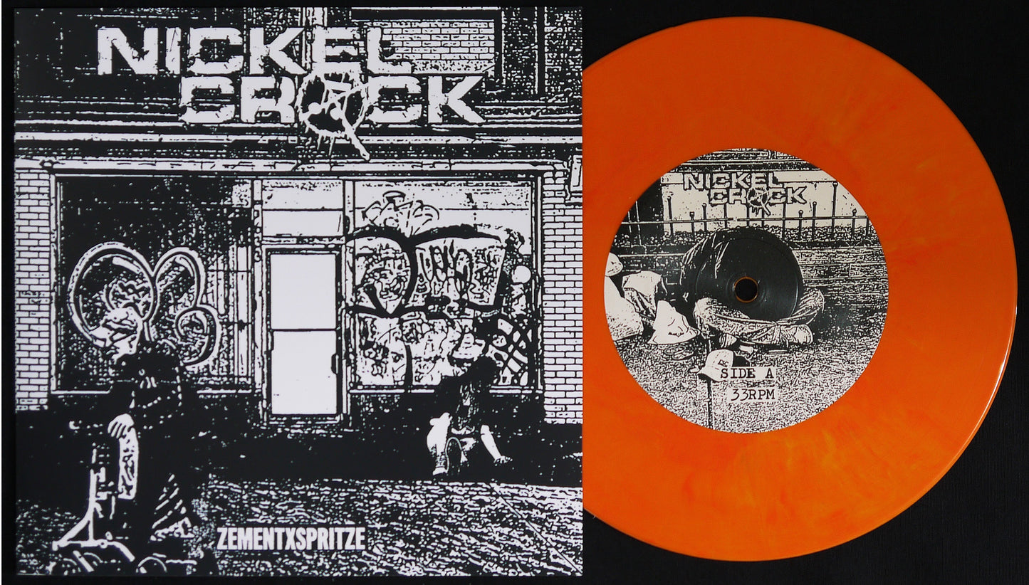 NICKELCRACK - ZementXSpritze 7"