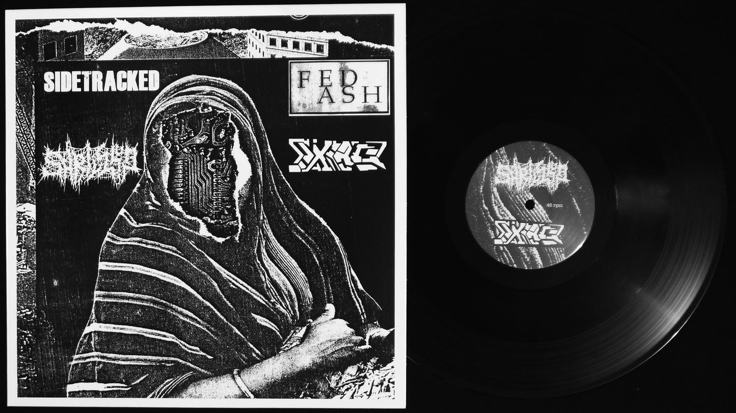 SIDETRACKED / FED ASH / SHRIVEL UP/ IXIAS - 4 Way Split 12"