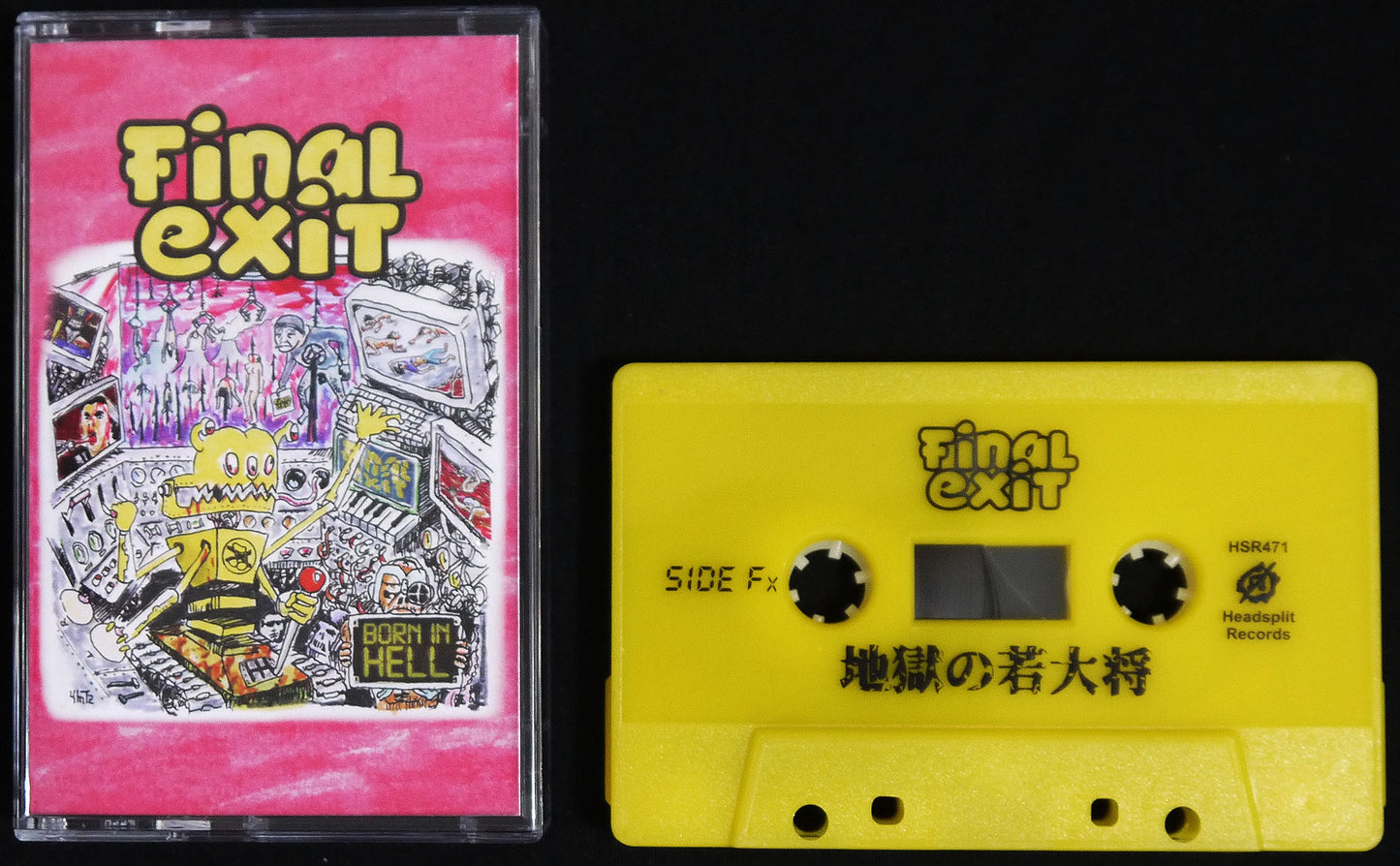 FINAL EXIT - Born In Hell MC Tape