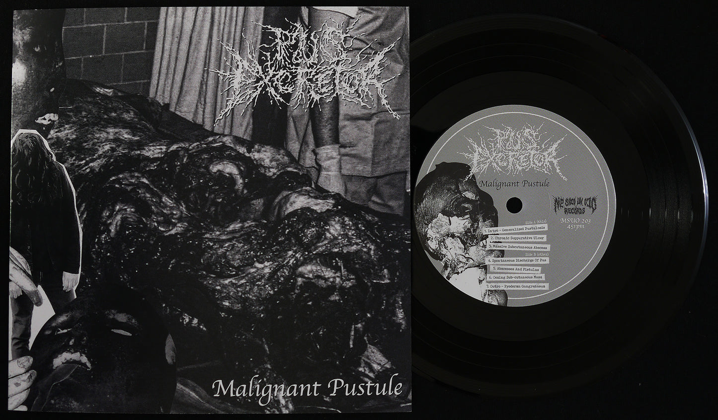 PUS EXCRETOR - Malignant Pustule 7"