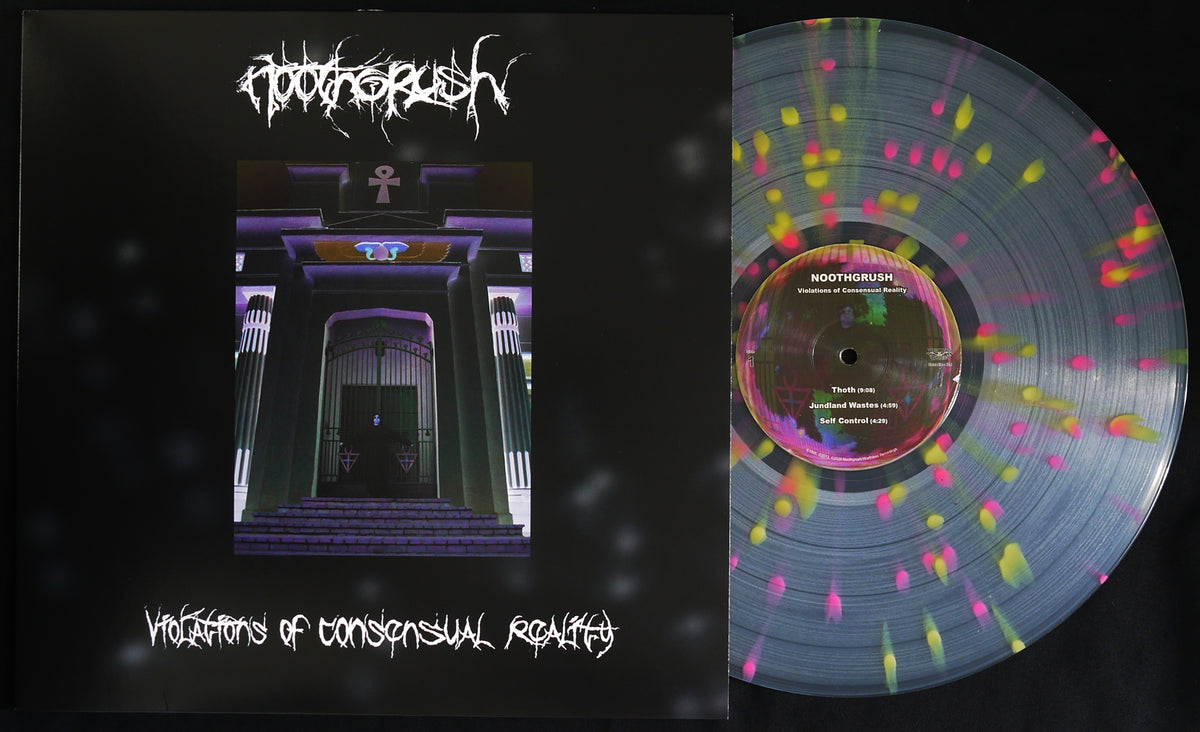 NOOTHGRUSH - Violations Of Consensual Reality 12"