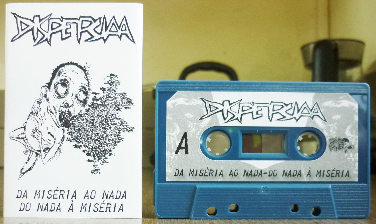 DISPEPSIAA "Da Miseria Ao Nada Do Nada A Miseria" Tape