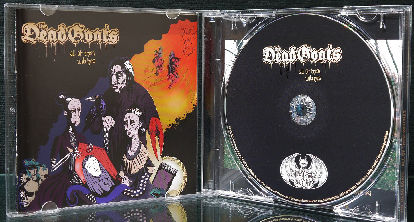 THE DEAD GOATS - All Of Them Witches CD