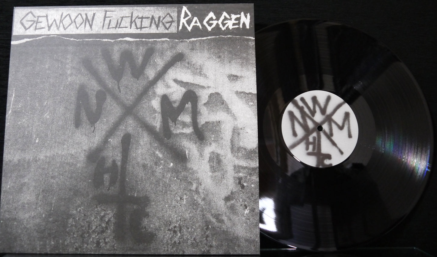 GEWOON FUCKING RAGGEN - We Need More Hardcore 12"S/Sided