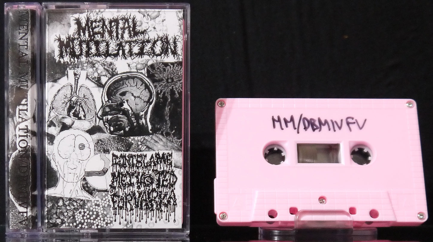 MENTAL MUTILATION / DBMIVFV - Split Tape