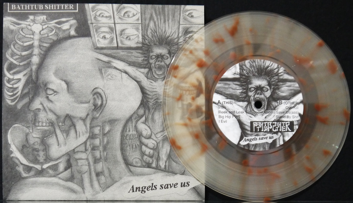 BATHTUB SHITTER - Angels Save Us 7"