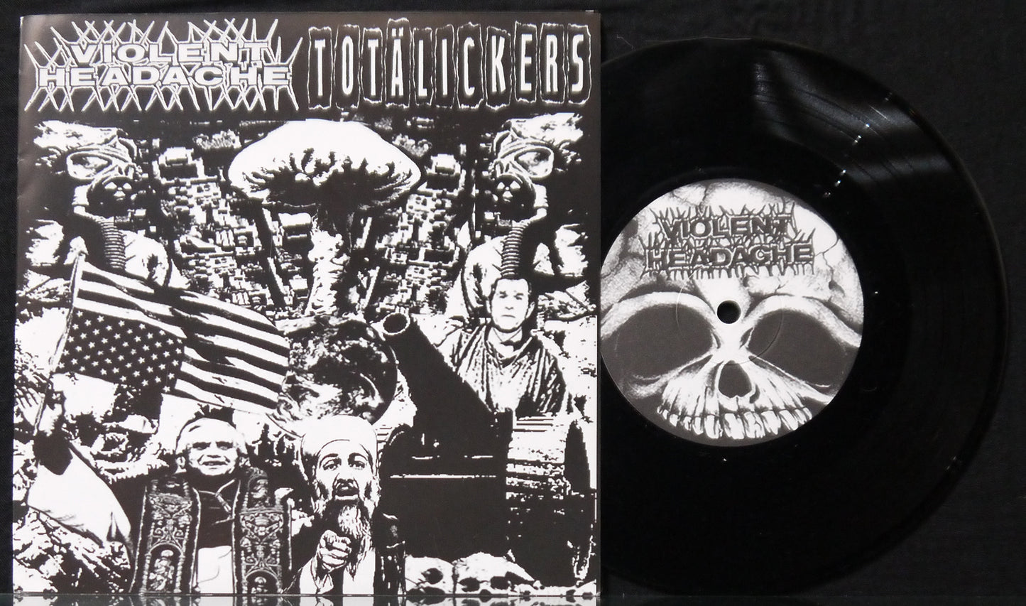 VIOLENT HEADACHE / TOTALICKERS - Split 7"