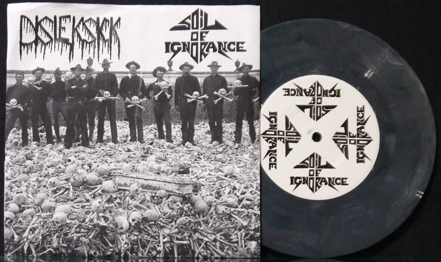 SOIL OF IGNORANCE / DISLEKSICK - Split 7"