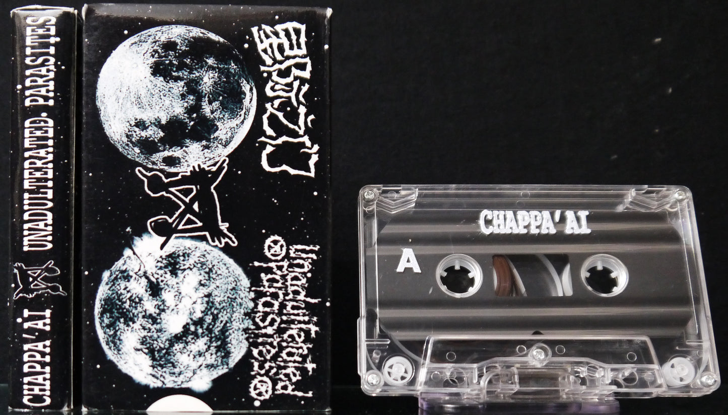 CHAPPA'AI / UNADULTERATED PARASITIES - Split Tape