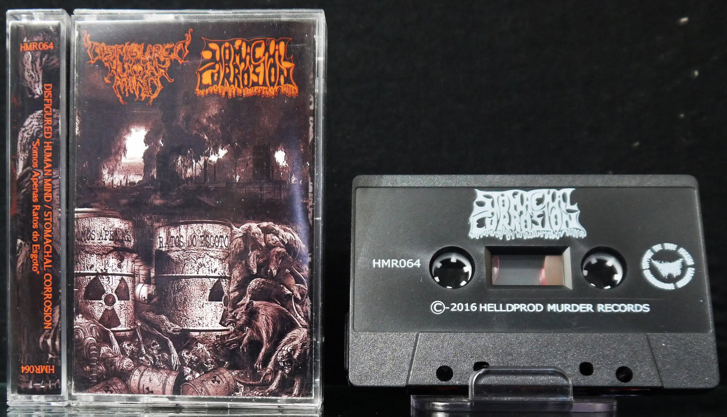 STOMACHAL CORROSION / DISFIGURED HUMAN MIND - Split Tape