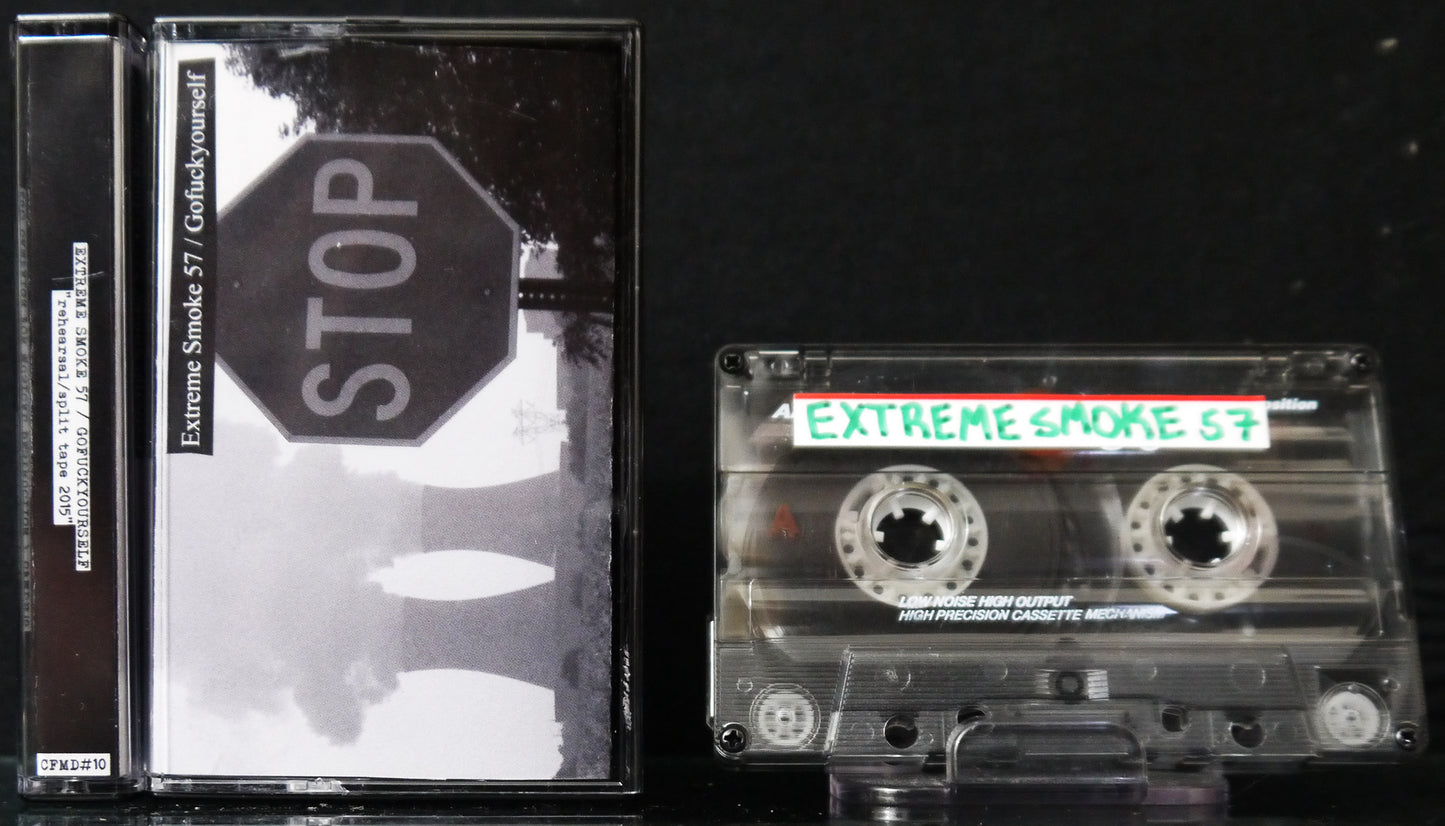 EXTREME SMOKE 57 / GOFUCKYOURSELF - Split Tape