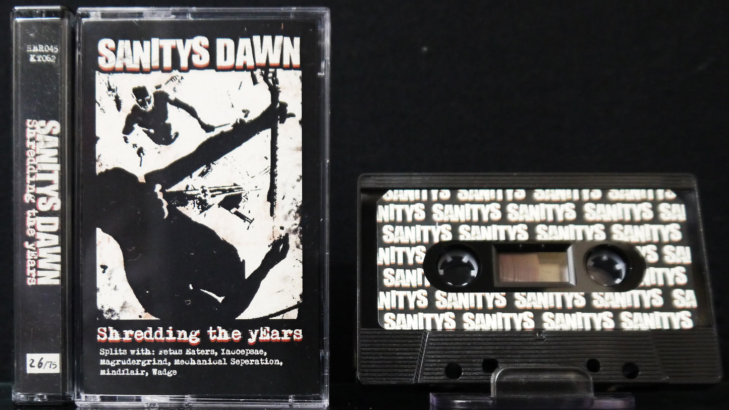 SANITYS DAWN - Shredding The Years MC Tape
