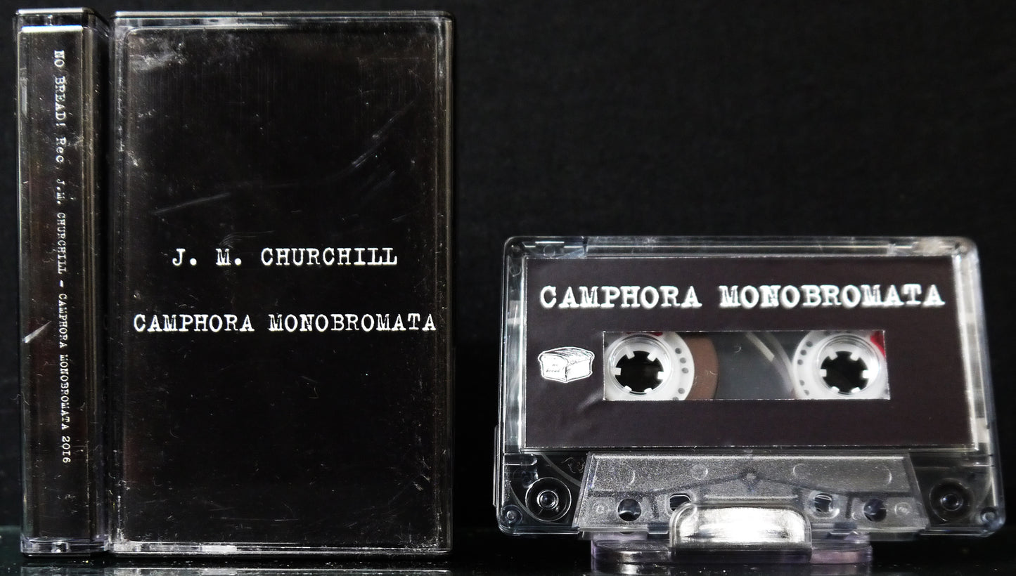 CAMPHORA MONOBROMATA / J.M. CHURCHILL - Split Tape