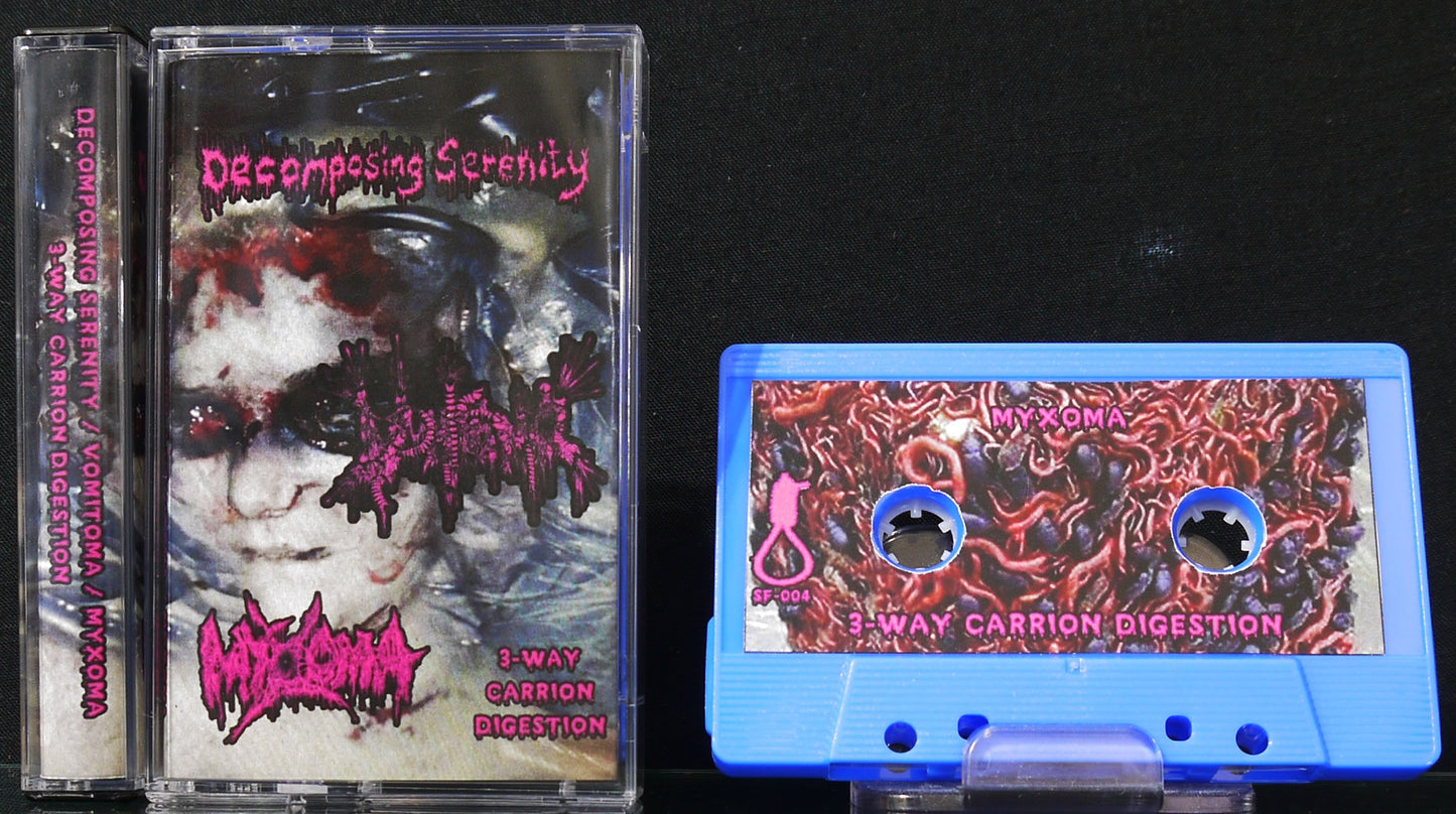 DECOMPOSING SERENITY / MYXOMA / VOMITOMA – 3 Way Split Tape