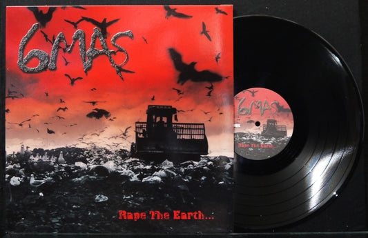 6MAS - Raping The Earth 12"