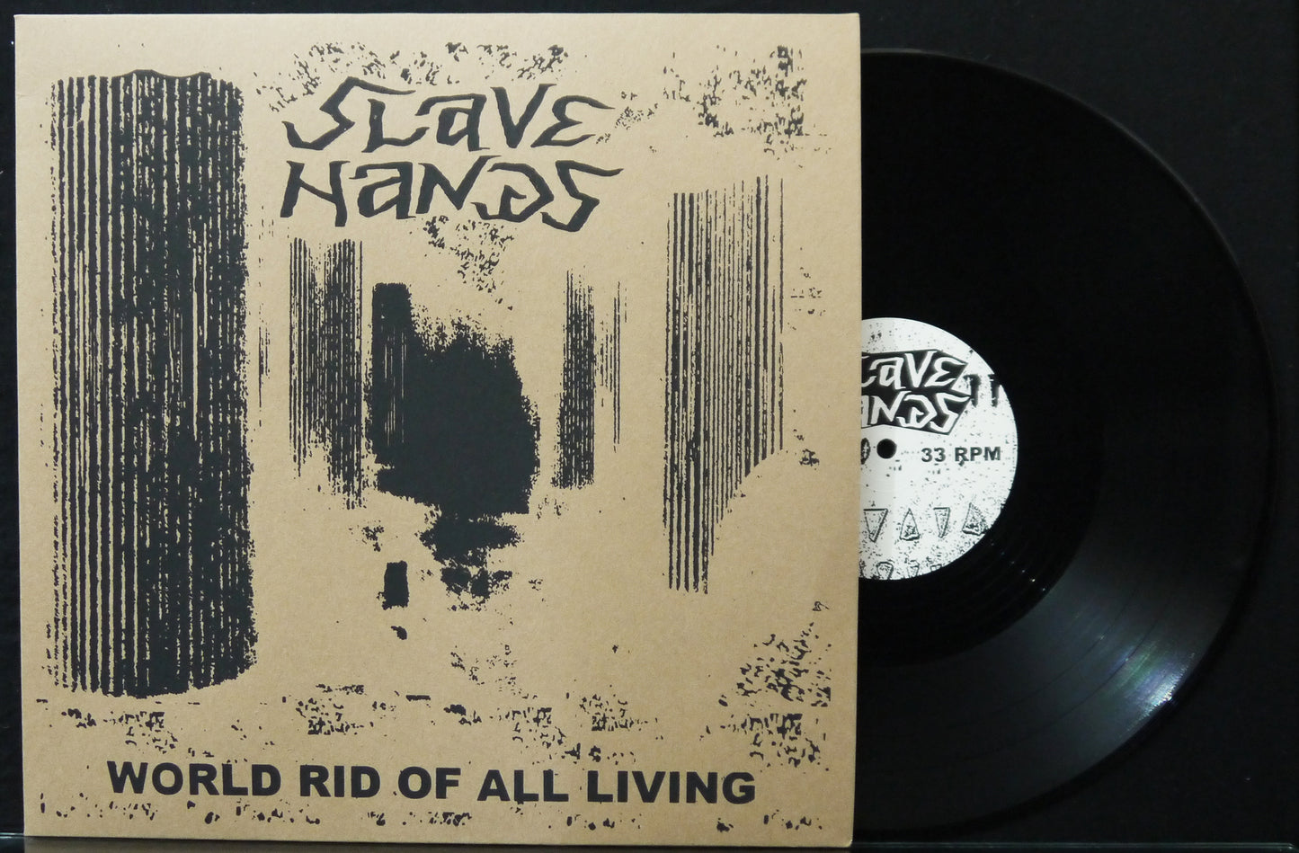 SLAVE HANDS - World Rid Of All Living 12"