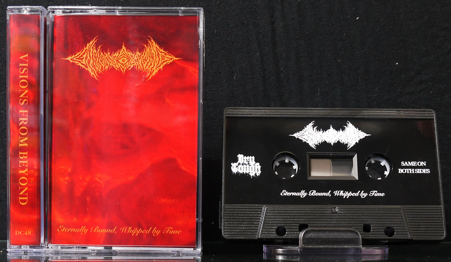 VISIONS FROM BEYOND - Eternally Bound, Whipped By Time MC Tape