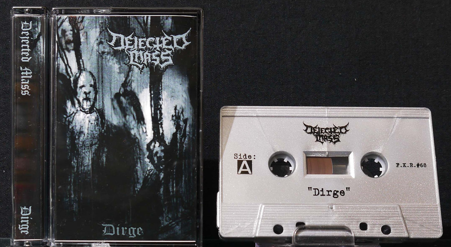 DEJECTED MASS - Dirge MC Tape