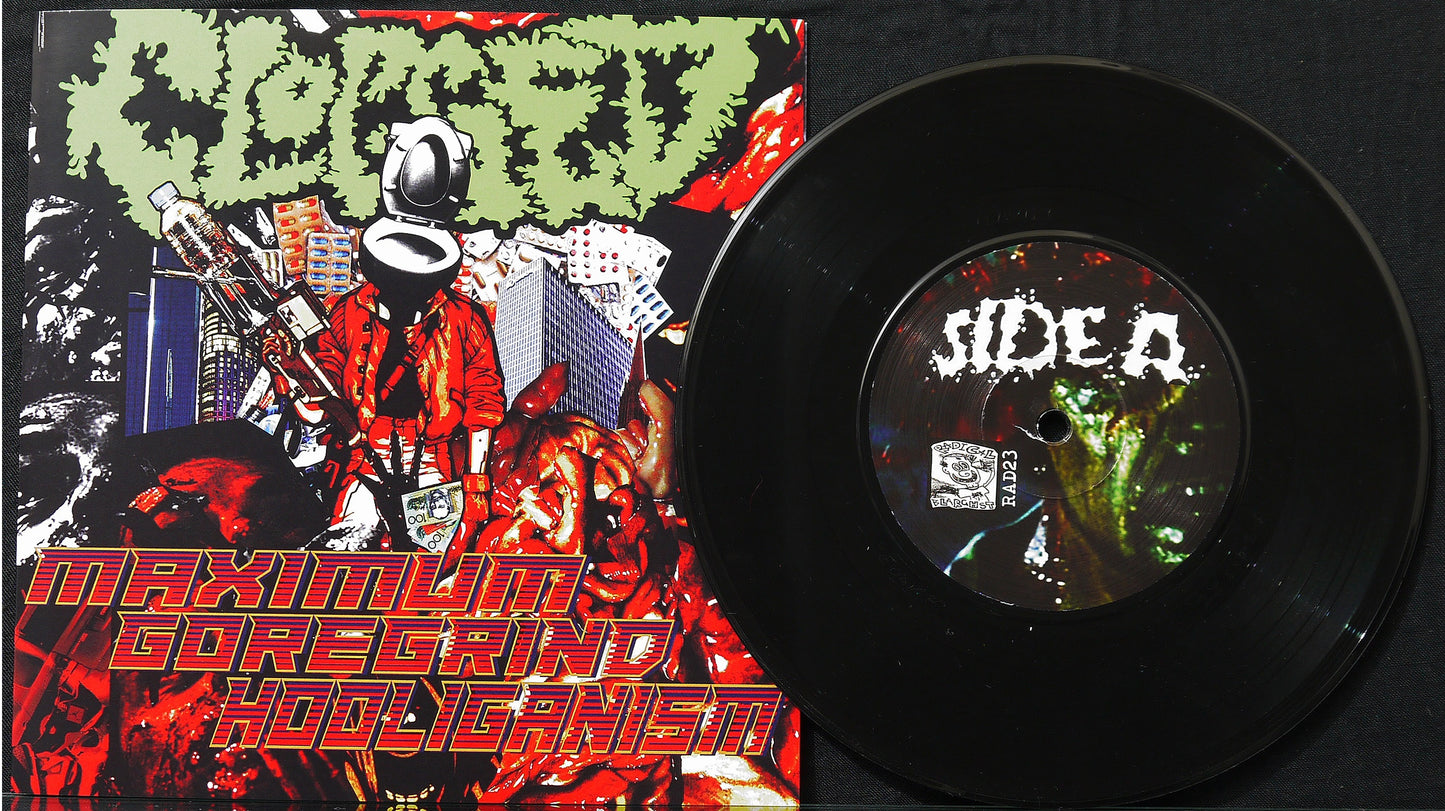 CLOGGED - Maximum Goregrind Hooliganism 7"