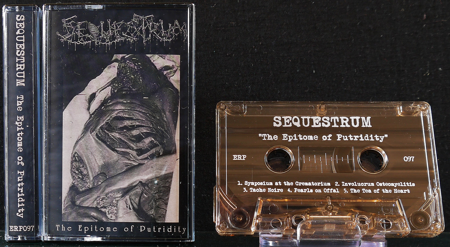 SEQUESTRUM - The Epitome Of Putridity MC Tape