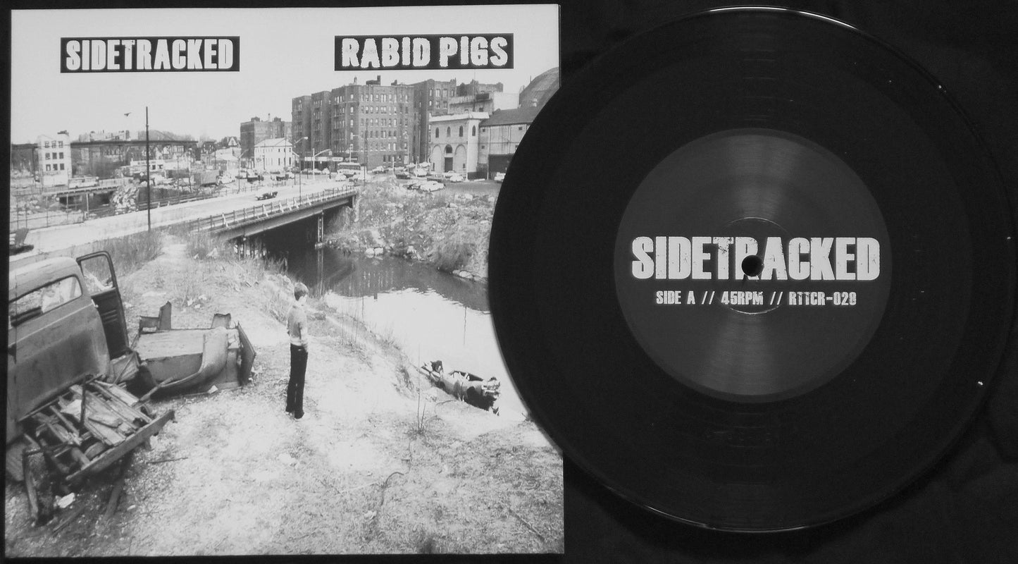 SIDETRACKED / RABID PIGS - Split 7"