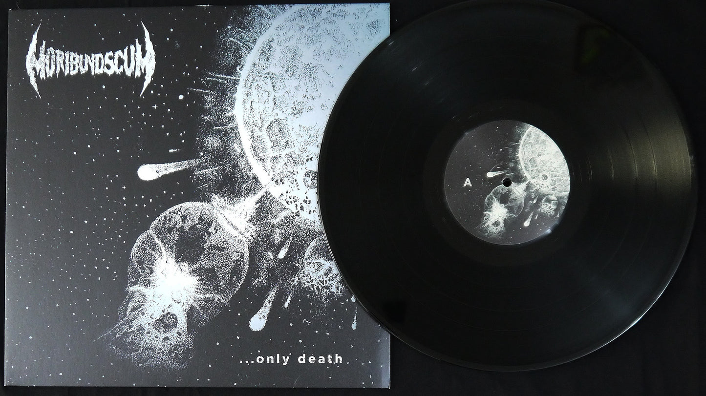 MORIBUND SCUM - ...Only Death 12"