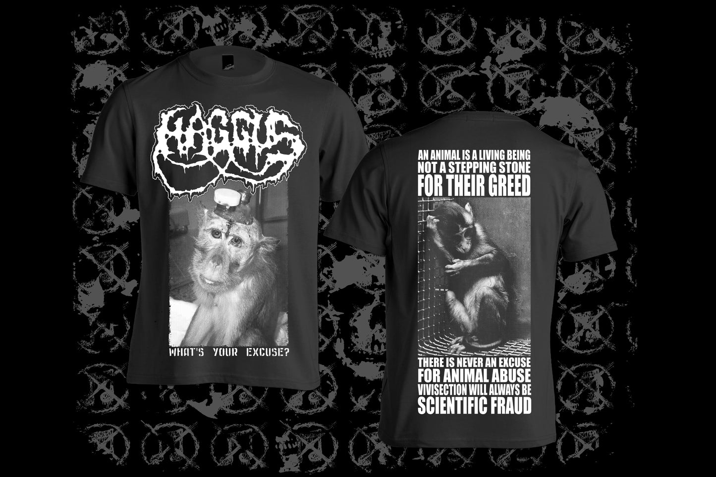 HAGGUS - What's Your Excuse? T-shirt