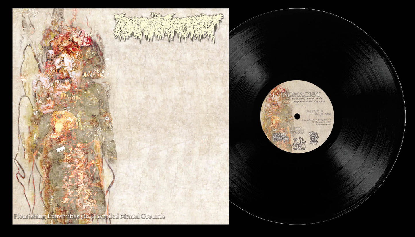 PHARMACIST - Flourishing Extremities On Unspoiled Mental Grounds 12"