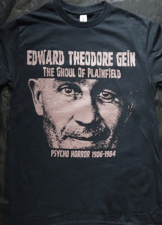 ED GEIN - The Ghoul Of Plainfield T-shirt