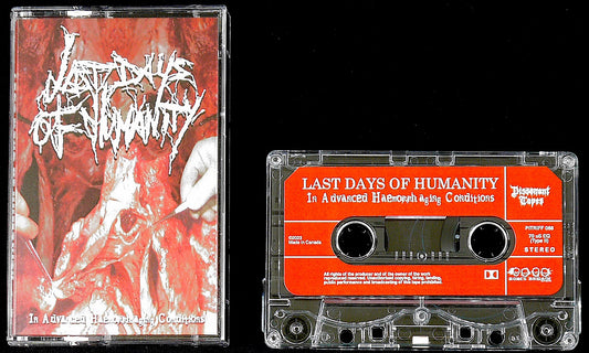 LAST DAYS OF HUMANITY - In Advanced Haemorrhaging Conditions MC Tape