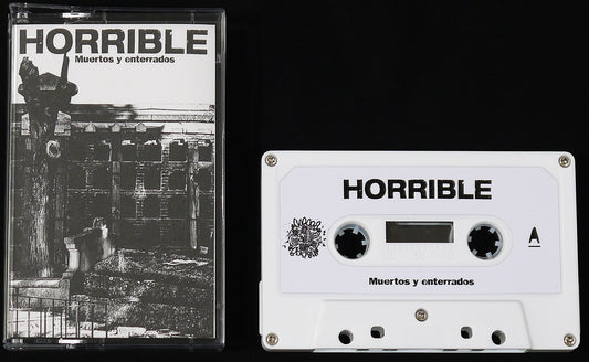 HORRIBLE - Muertos y Enterrados MC Tape