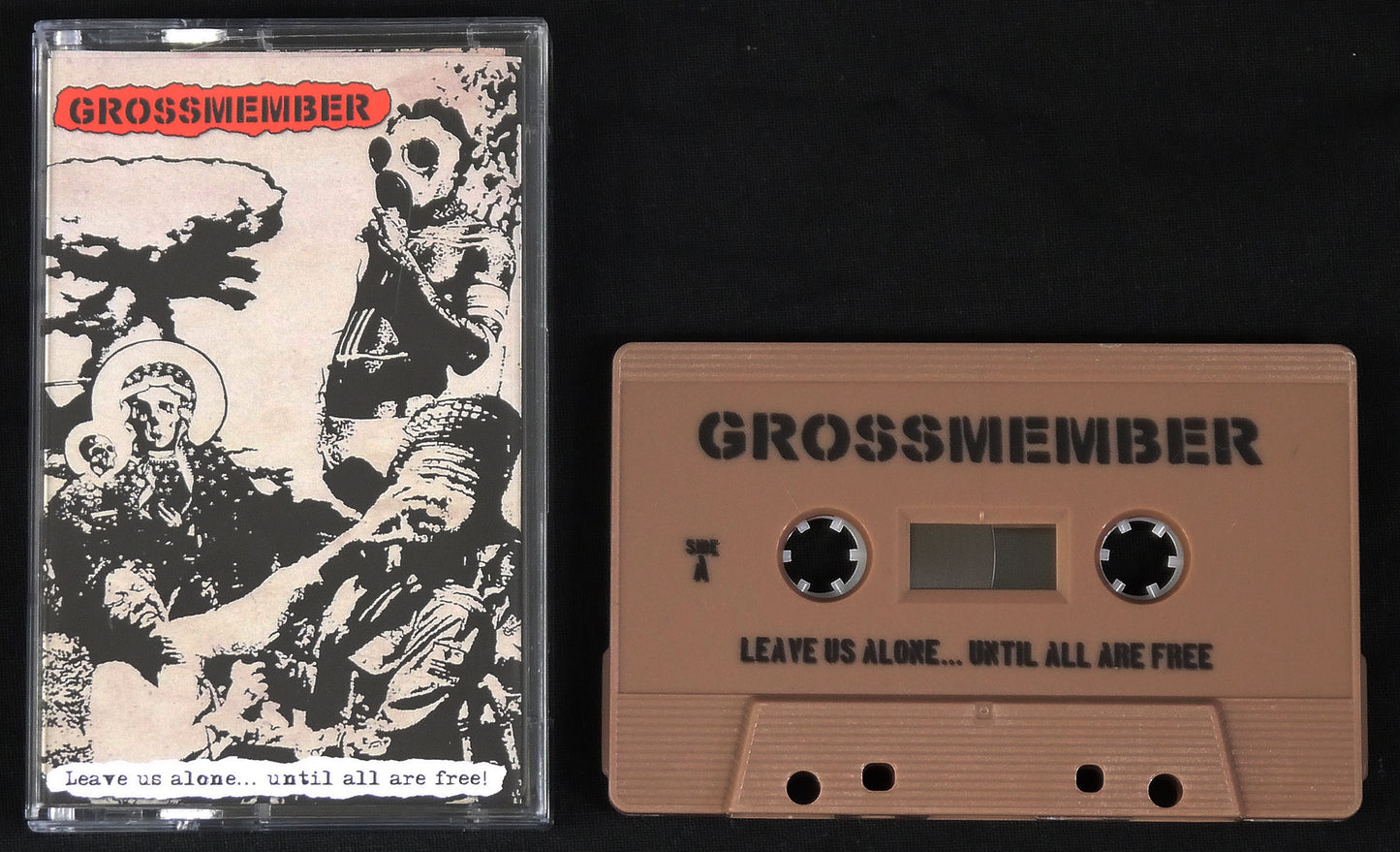 GROSSMEMBER - Leave Us Alone... Until All Are Free! MC Tape