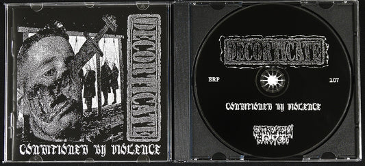 DECORTICATE - Conditioned By Violence CD