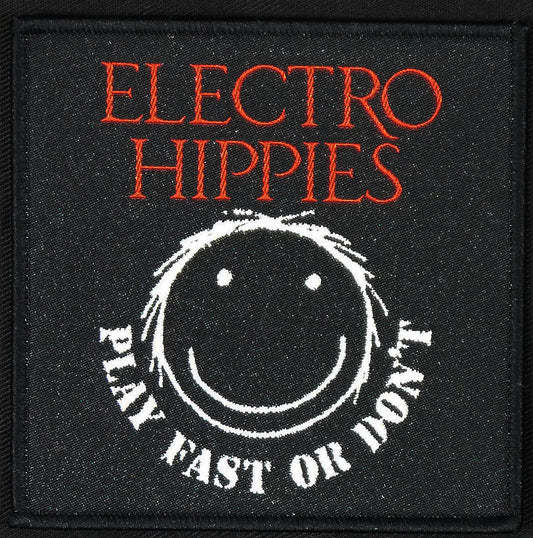 ELECTRO HIPPIES - Play fast Or Don't Woven Patch
