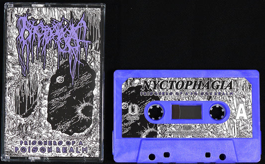 NYCTOPHAGIA - Prisoners Of A Poison Realm MC Tape