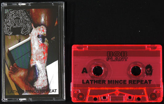 BOB PLANT - Lather Mince Repeat MC Tape