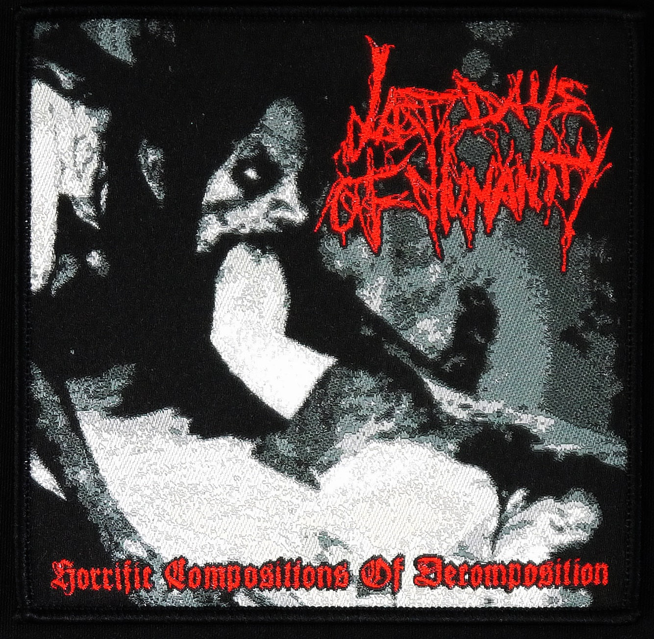 LAST DAYS  OF HUMANITY - Horrific Compositions Of Decomposition Woven Patch