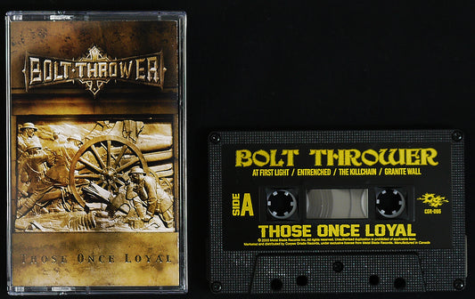 BOLT THROWER - Those Once Loyal MC Tape