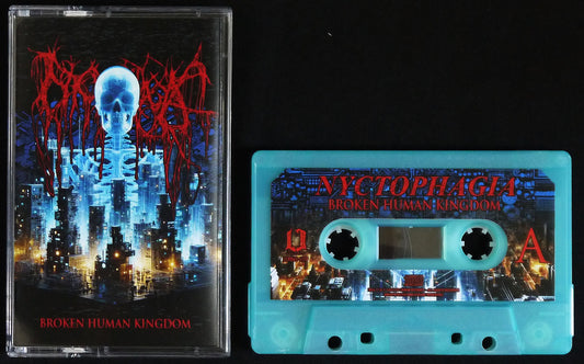 NYCTOPHAGIA - Broken Human Kingdom MC Tape