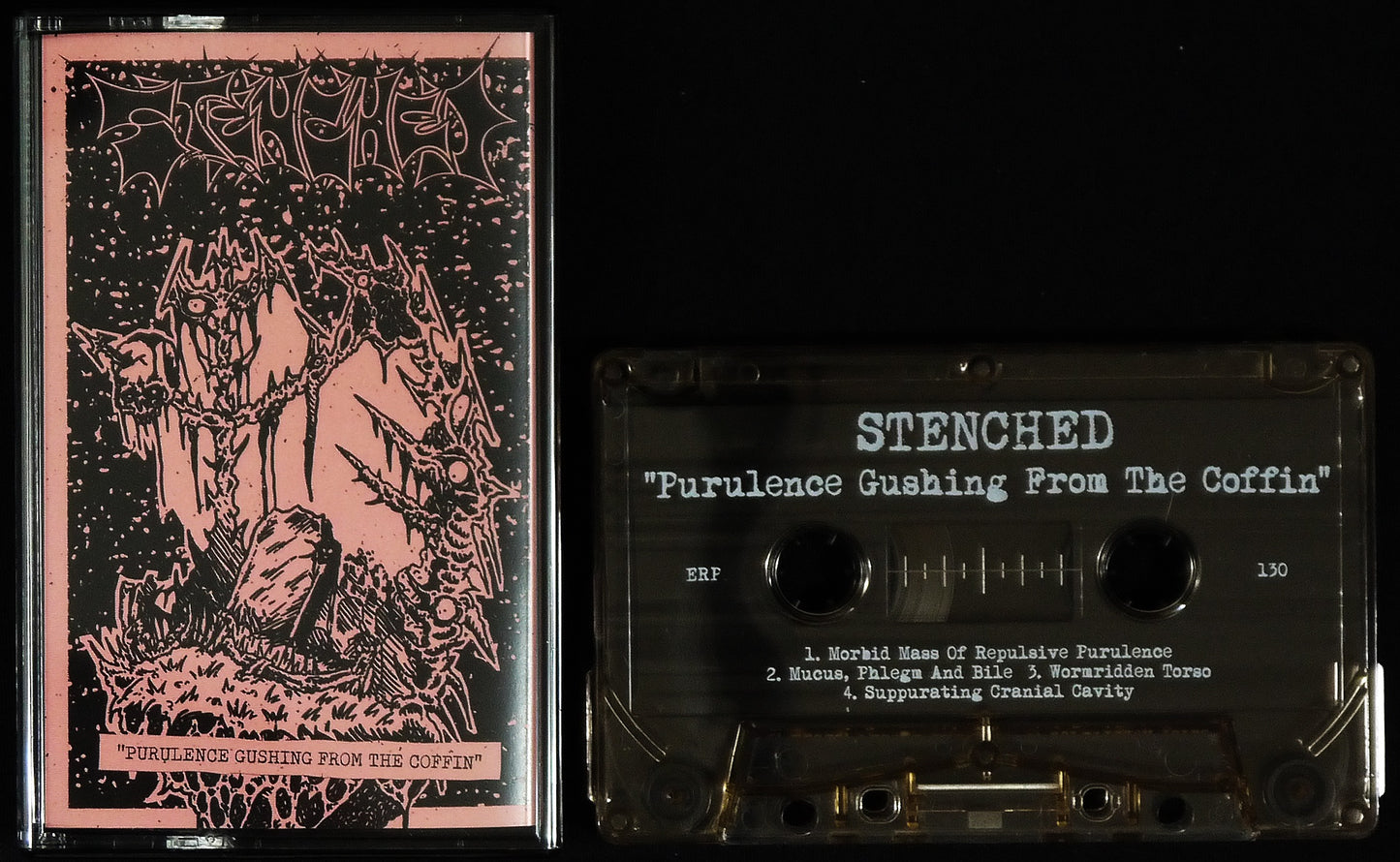 STENCHED - Purulence Gushing From The Coffin MC Tape