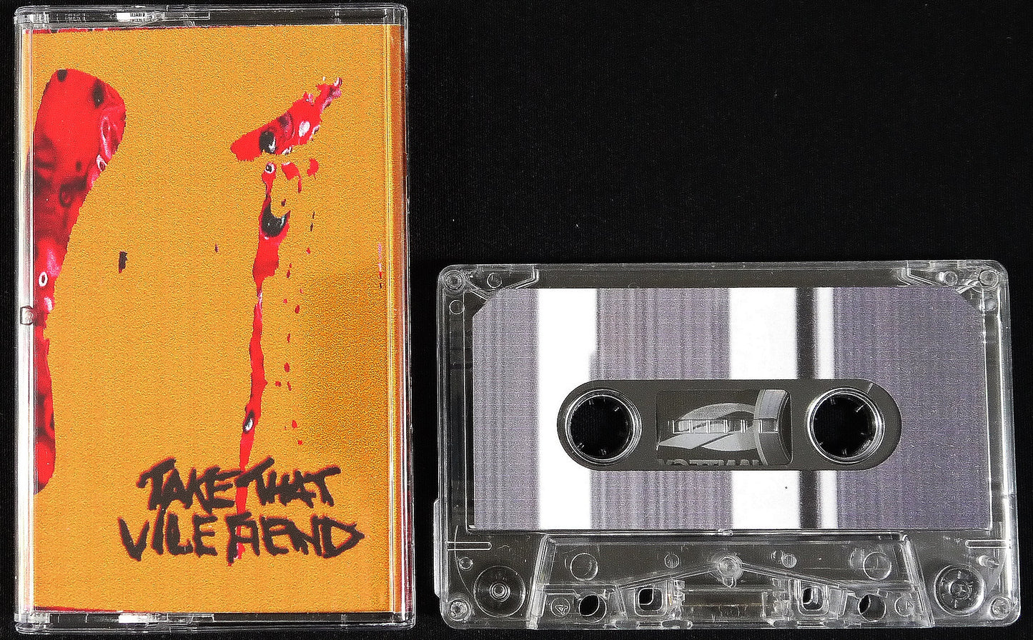 TAKE THAT VILE FIEND - Splachnic Glitch MC Tape