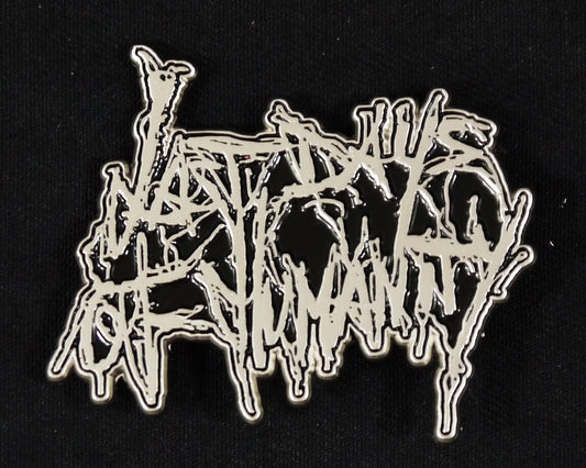 LAST DAYS OF HUMANITY - Enamel Pin