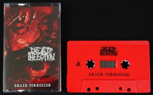DEAD INFECTION - Brain Corrosion MC Tape