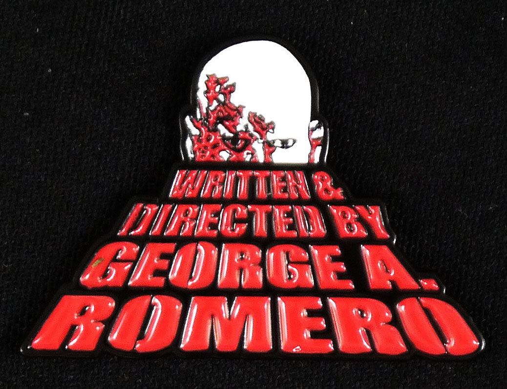 WRITTEN & DIRECTED BY GEORGE A. ROMERO - Enamel Pin
