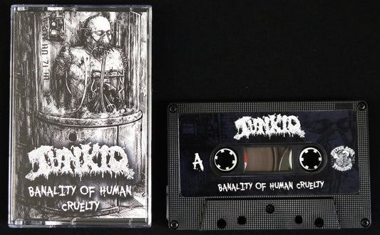 TUNKIO - Banality Of Human Cruelty MC TAPE